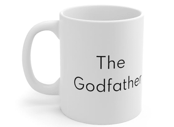 The Godfather – White 11oz Ceramic Coffee Mug 5