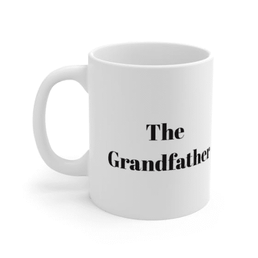 The Grandfather – White 11oz Ceramic Coffee Mug (2)