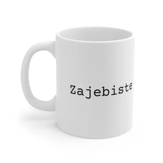 Zajebiste – White 11oz Ceramic Coffee Mug