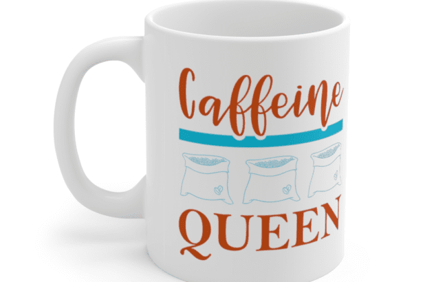 Caffeine Queen – White 11oz Ceramic Coffee Mug (2)