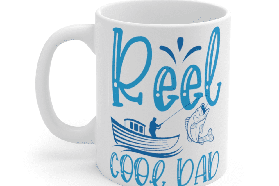 Reel Cool Dad – White 11oz Ceramic Coffee Mug (2)