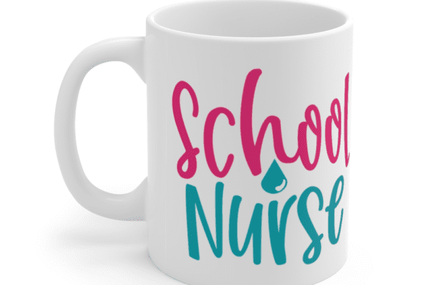 School Nurse – White 11oz Ceramic Coffee Mug