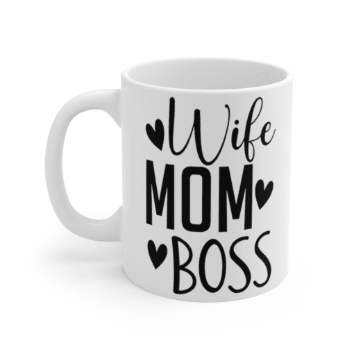 Wife Mom Boss – White 11oz Ceramic Coffee Mug (4)