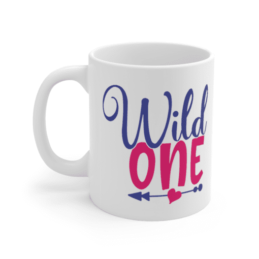 Wild One – White 11oz Ceramic Coffee Mug (2)