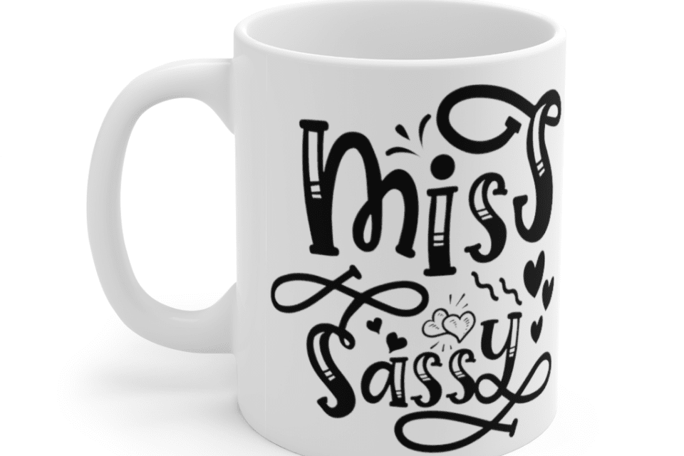 Miss Sassy – White 11oz Ceramic Coffee Mug