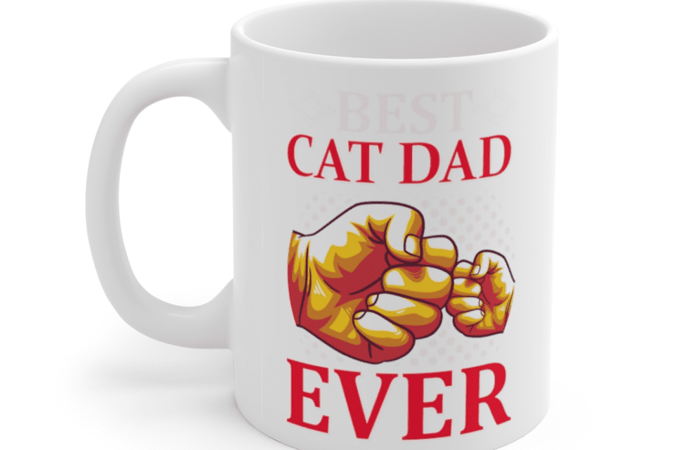 Best Cat Dad Ever – White 11oz Ceramic Coffee Mug (2)