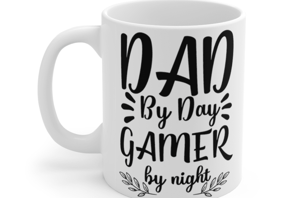 Dad by Day Gamer by Night – White 11oz Ceramic Coffee Mug