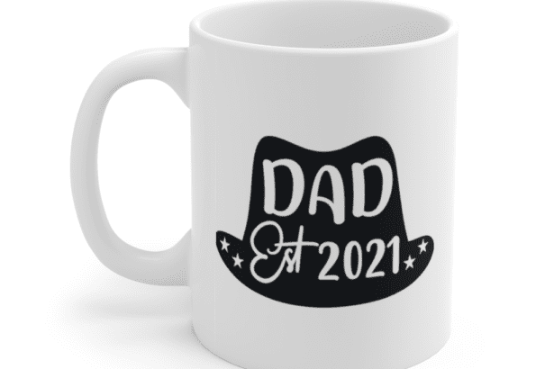 Dad Est 2021 – White 11oz Ceramic Coffee Mug (7)