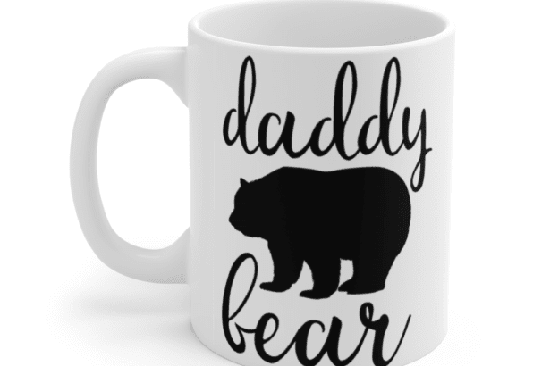 Daddy Bear – White 11oz Ceramic Coffee Mug (2)