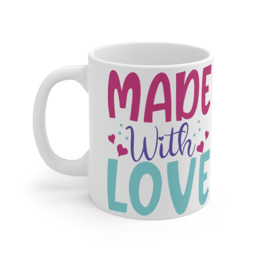 Made with Love – White 11oz Ceramic Coffee Mug
