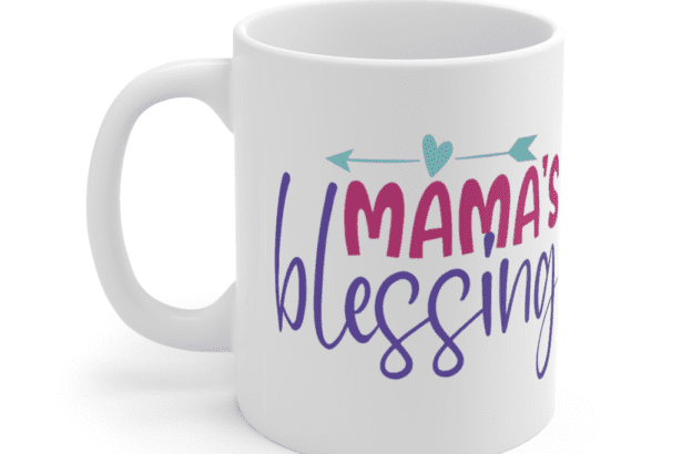 Mama’s Blessing – White 11oz Ceramic Coffee Mug