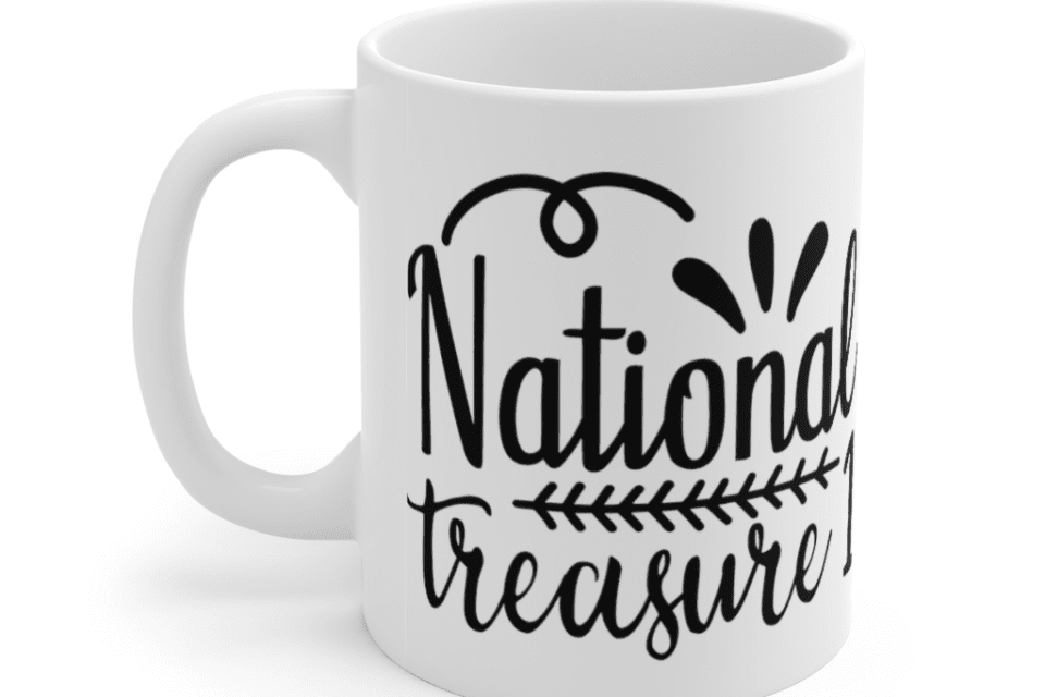 National Treasure 1 – White 11oz Ceramic Coffee Mug