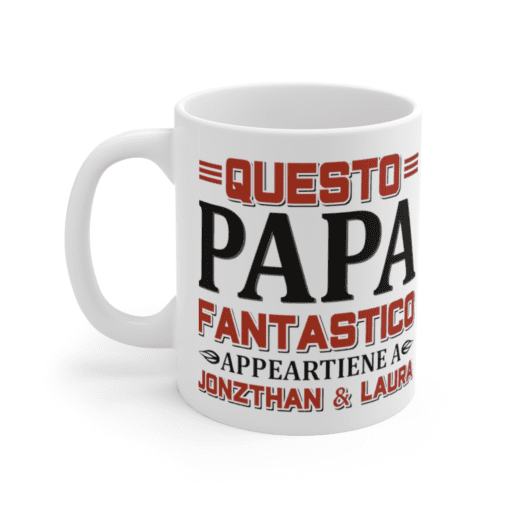 Questo Papa Fantastico Appeartiene A Jonzthan & Laura – White 11oz Ceramic Coffee Mug