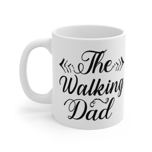 The Walking Dad – White 11oz Ceramic Coffee Mug (3)