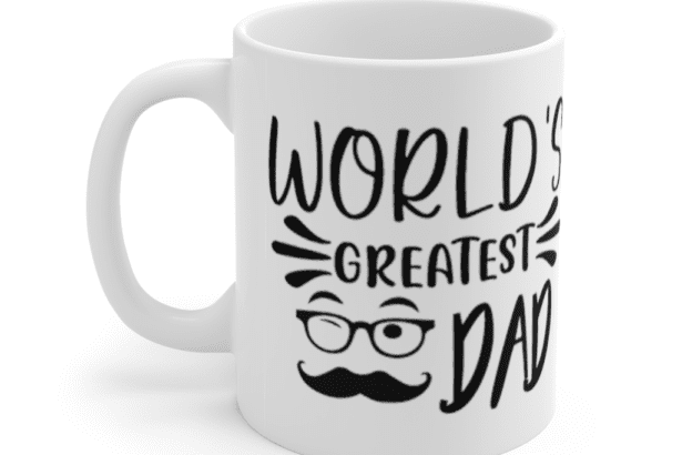 World’s Greatest Dad – White 11oz Ceramic Coffee Mug (8)