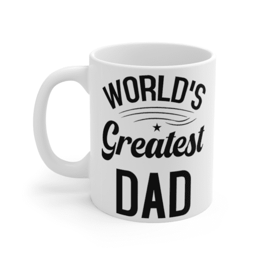 World’s Greatest Dad – White 11oz Ceramic Coffee Mug (9)