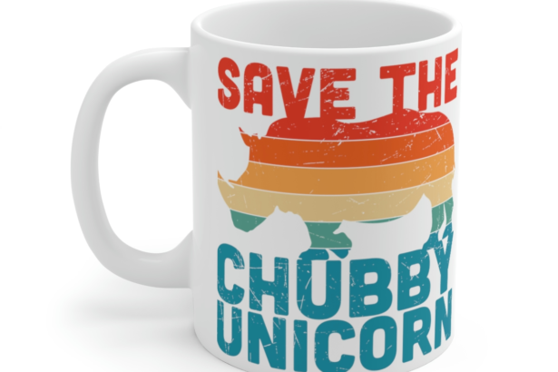 Save the Chubby Unicorn – White 11oz Ceramic Coffee Mug