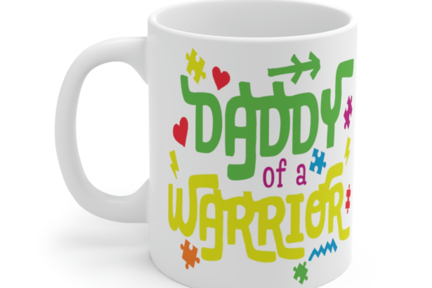 Daddy of a Warrior – White 11oz Ceramic Coffee Mug