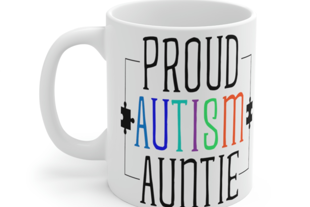 Proud Autism Auntie – White 11oz Ceramic Coffee Mug