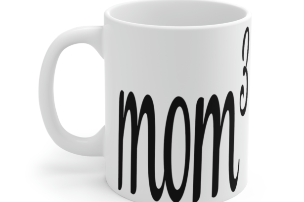 Mom3 – White 11oz Ceramic Coffee Mug