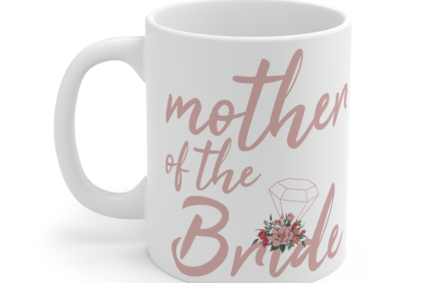Mother of the Bride – White 11oz Ceramic Coffee Mug