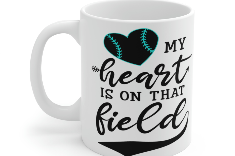 My Heart is On That Field – White 11oz Ceramic Coffee Mug 2