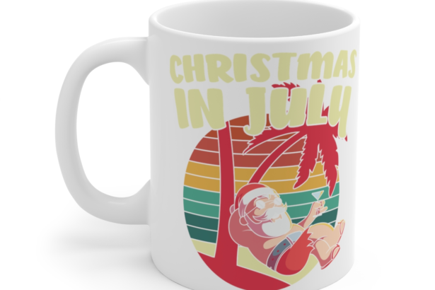 Christmas in July – White 11oz Ceramic Coffee Mug 13