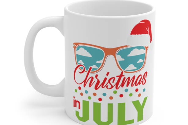 Christmas in July – White 11oz Ceramic Coffee Mug 3
