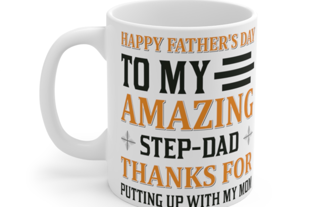 Happy Father’s Day – White 11oz Ceramic Coffee Mug 13
