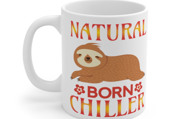 Natural Born Chiller – White 11oz Ceramic Coffee Mug