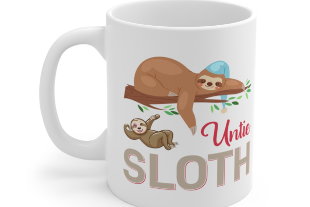 Untie Sloth – White 11oz Ceramic Coffee Mug 2