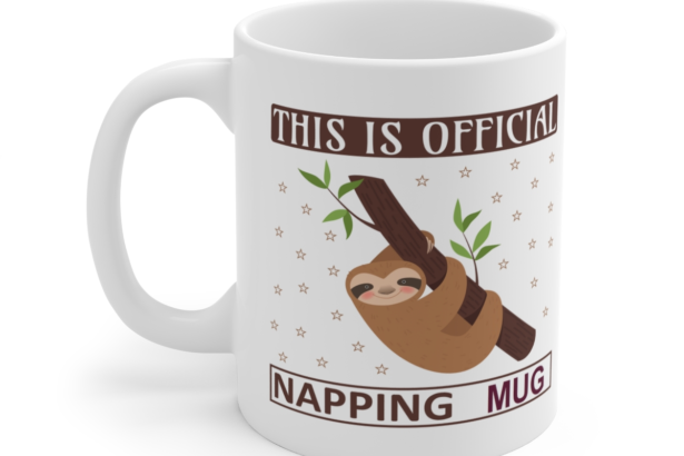 This is Official Napping Mug – White 11oz Ceramic Coffee Mug