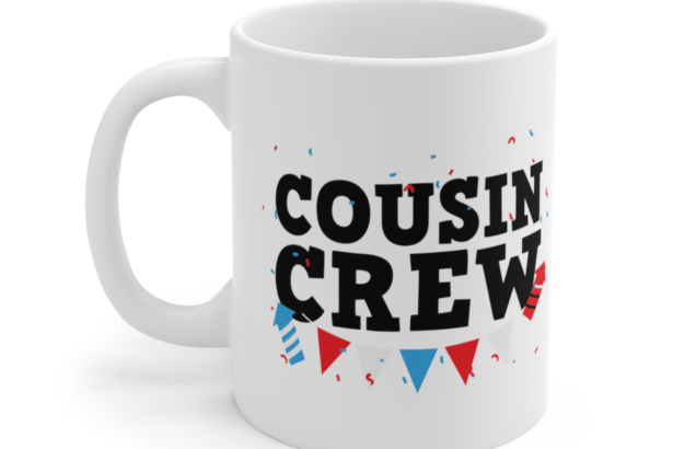 Cousin Crew – White 11oz Ceramic Coffee Mug