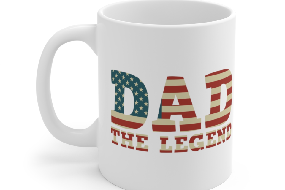 Dad The Legend – White 11oz Ceramic Coffee Mug