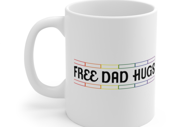 Free Dad Hugs – White 11oz Ceramic Coffee Mug 4
