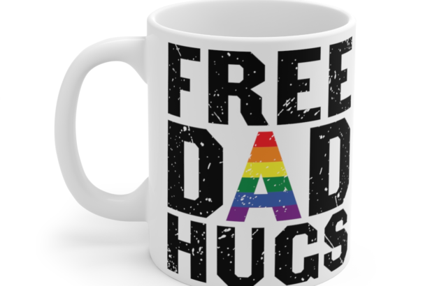 Free Dad Hugs – White 11oz Ceramic Coffee Mug