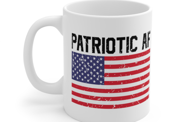 Patriotic AF – White 11oz Ceramic Coffee Mug