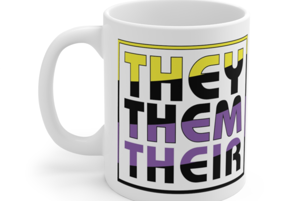 They Them Their – White 11oz Ceramic Coffee Mug