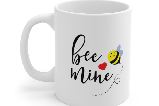Bee Mine – White 11oz Ceramic Coffee Mug