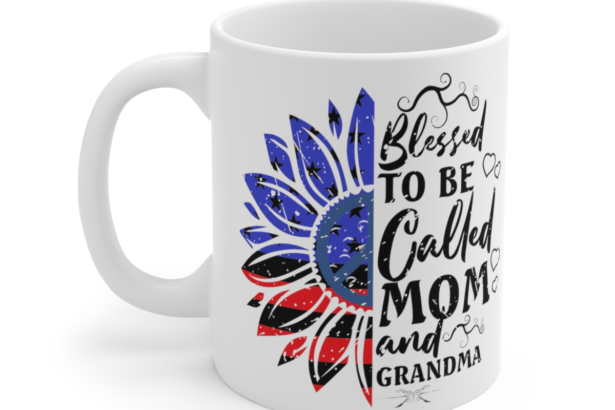 Blessed To Be Called Mom and Grandma – White 11oz Ceramic Coffee Mug