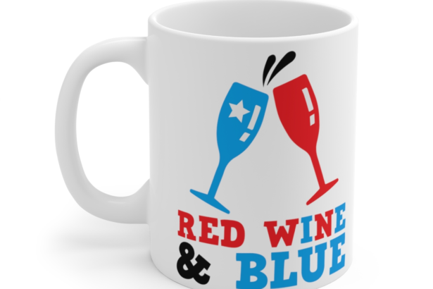 Red Wine and Blue – White 11oz Ceramic Coffee Mug