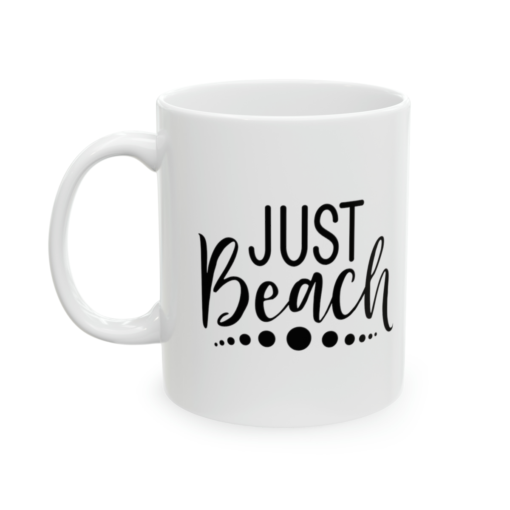 Just Beach – White 11oz Ceramic Coffee Mug