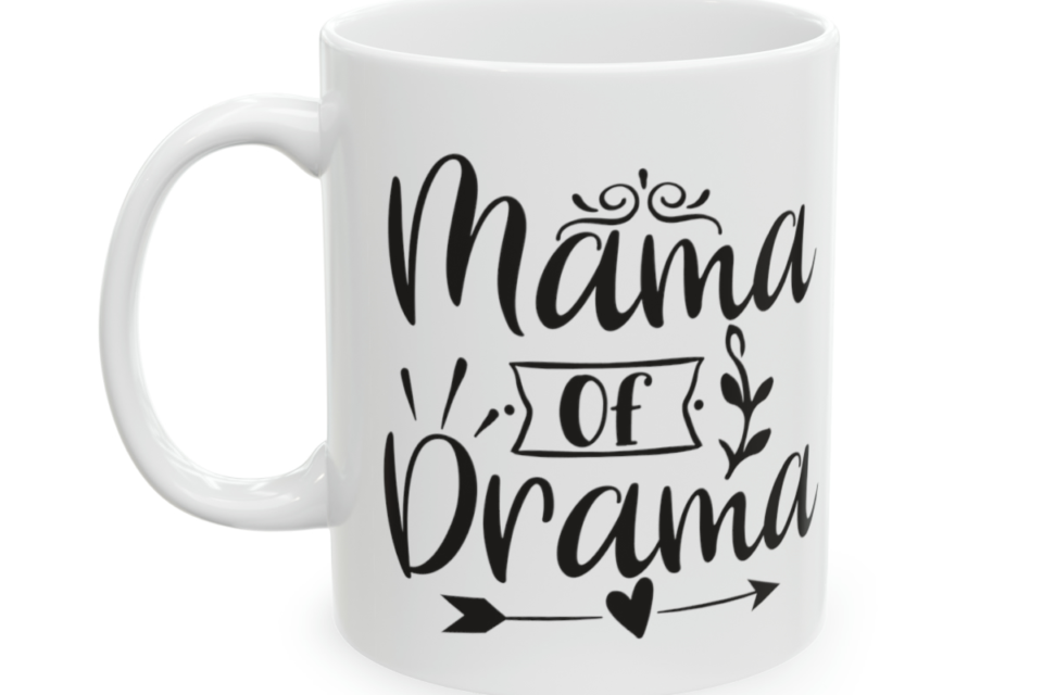 Mama of Drama – White 11oz Ceramic Coffee Mug