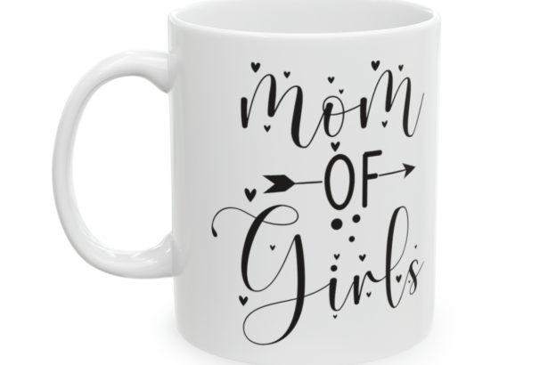 Mom of Girls – White 11oz Ceramic Coffee Mug