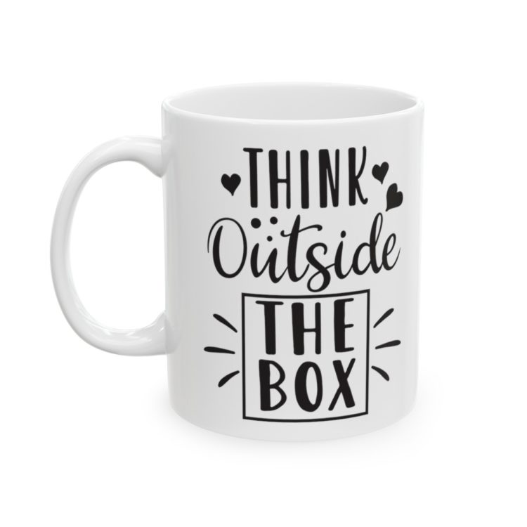[Printed in USA] Think Outside The Box - White 11oz Ceramic Coffee Mug