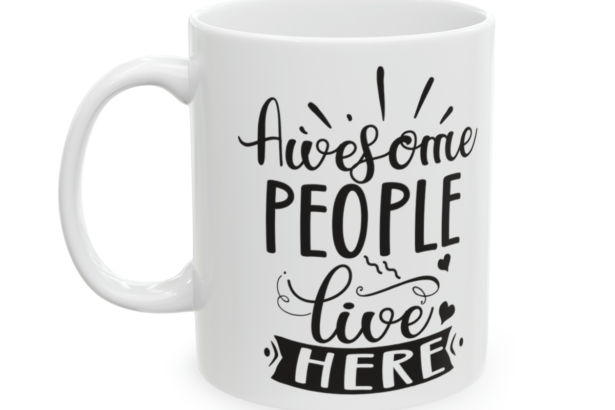 Awesome People Live Here – White 11oz Ceramic Coffee Mug