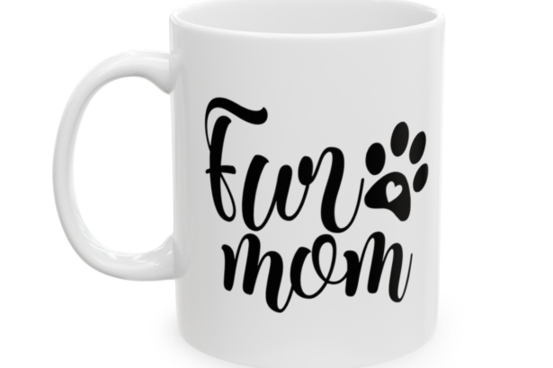 Fur Mom – White 11oz Ceramic Coffee Mug