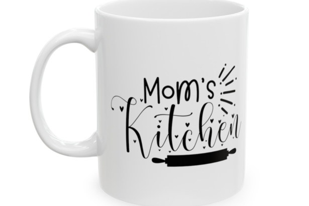 Mom’s Kitchen – White 11oz Ceramic Coffee Mug 2
