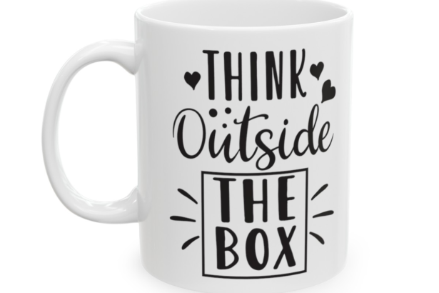 Think Outside The Box – White 11oz Ceramic Coffee Mug