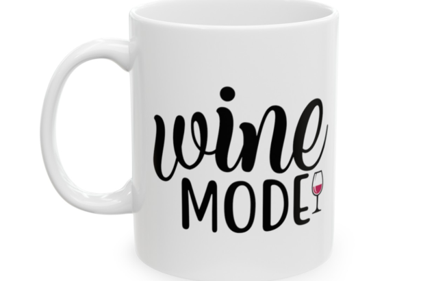 Wine Mode – White 11oz Ceramic Coffee Mug
